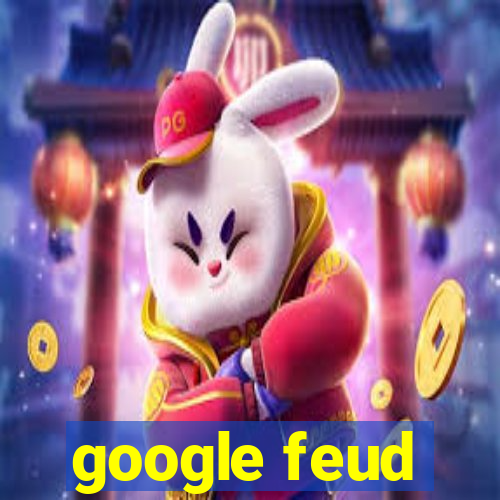 google feud